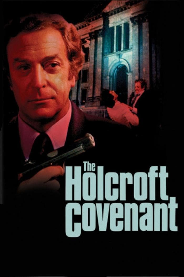 The Holcroft Covenant full movie