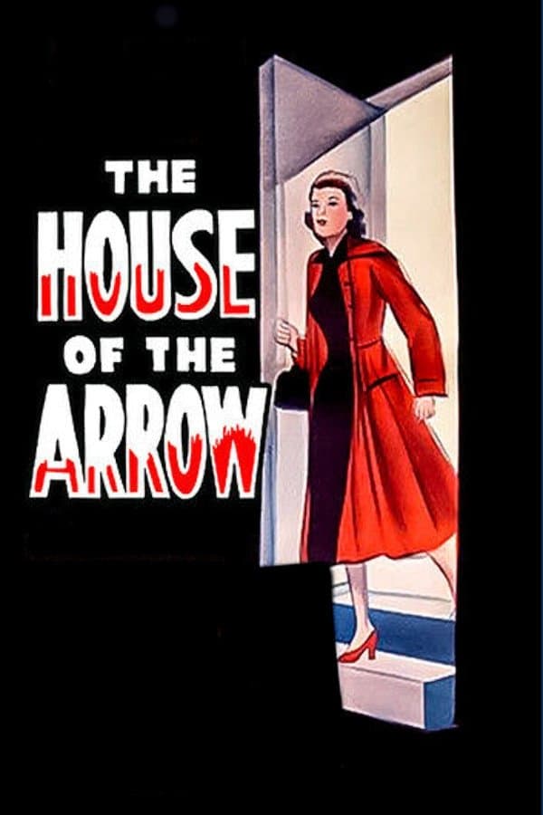 The House of the Arrow full movie