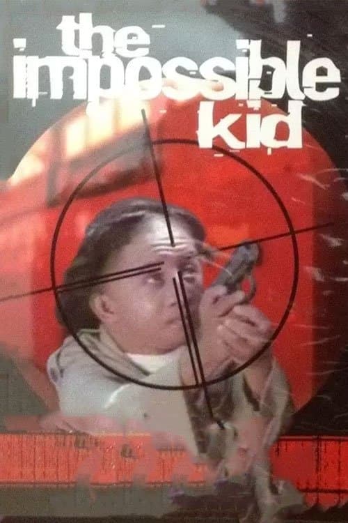 The Impossible Kid full movie