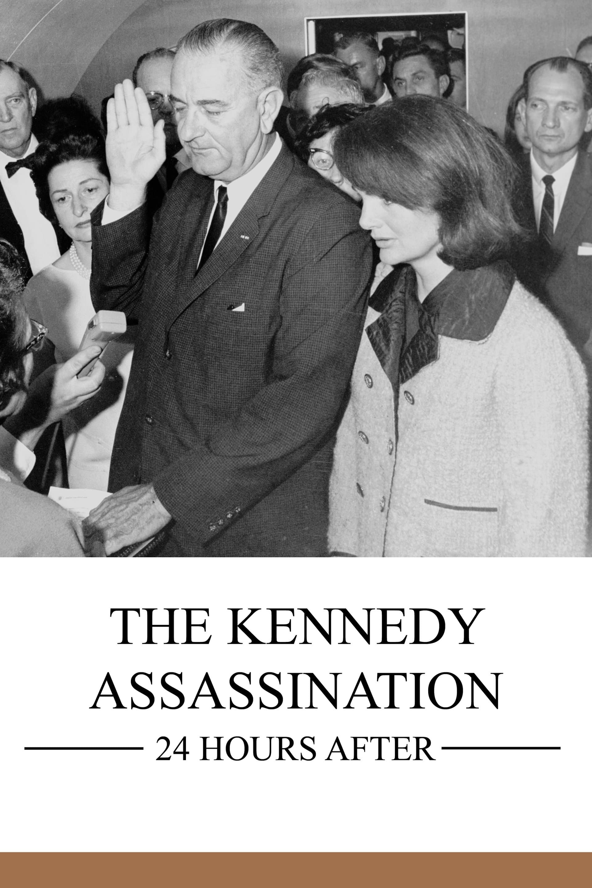 The Kennedy Assassination: 24 Hours After full movie