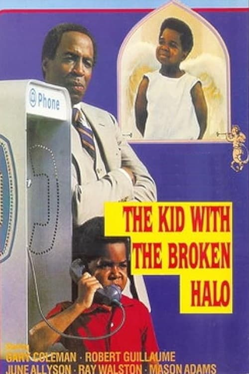 The Kid with the Broken Halo full movie