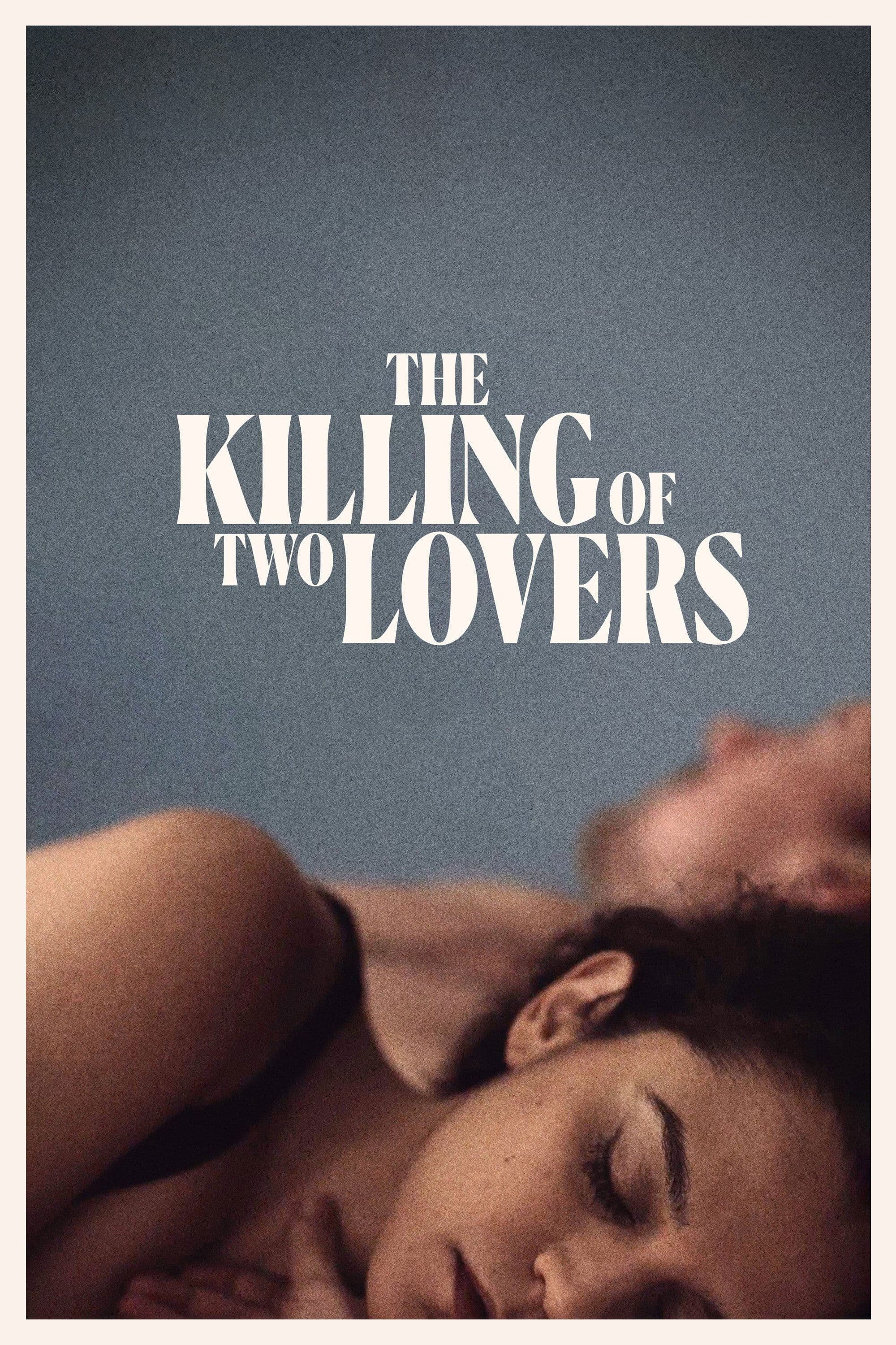 The Killing of Two Lovers full movie