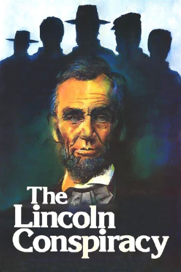 The Lincoln Conspiracy full movie