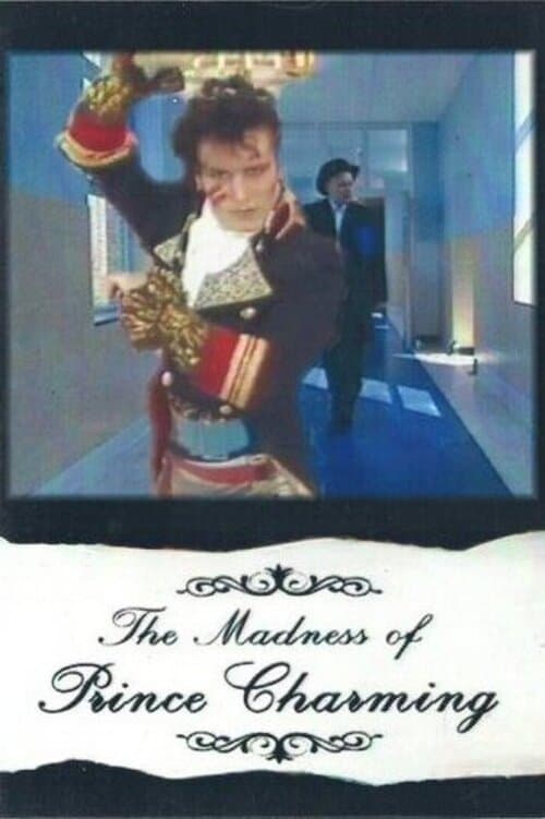 The Madness of Prince Charming full movie