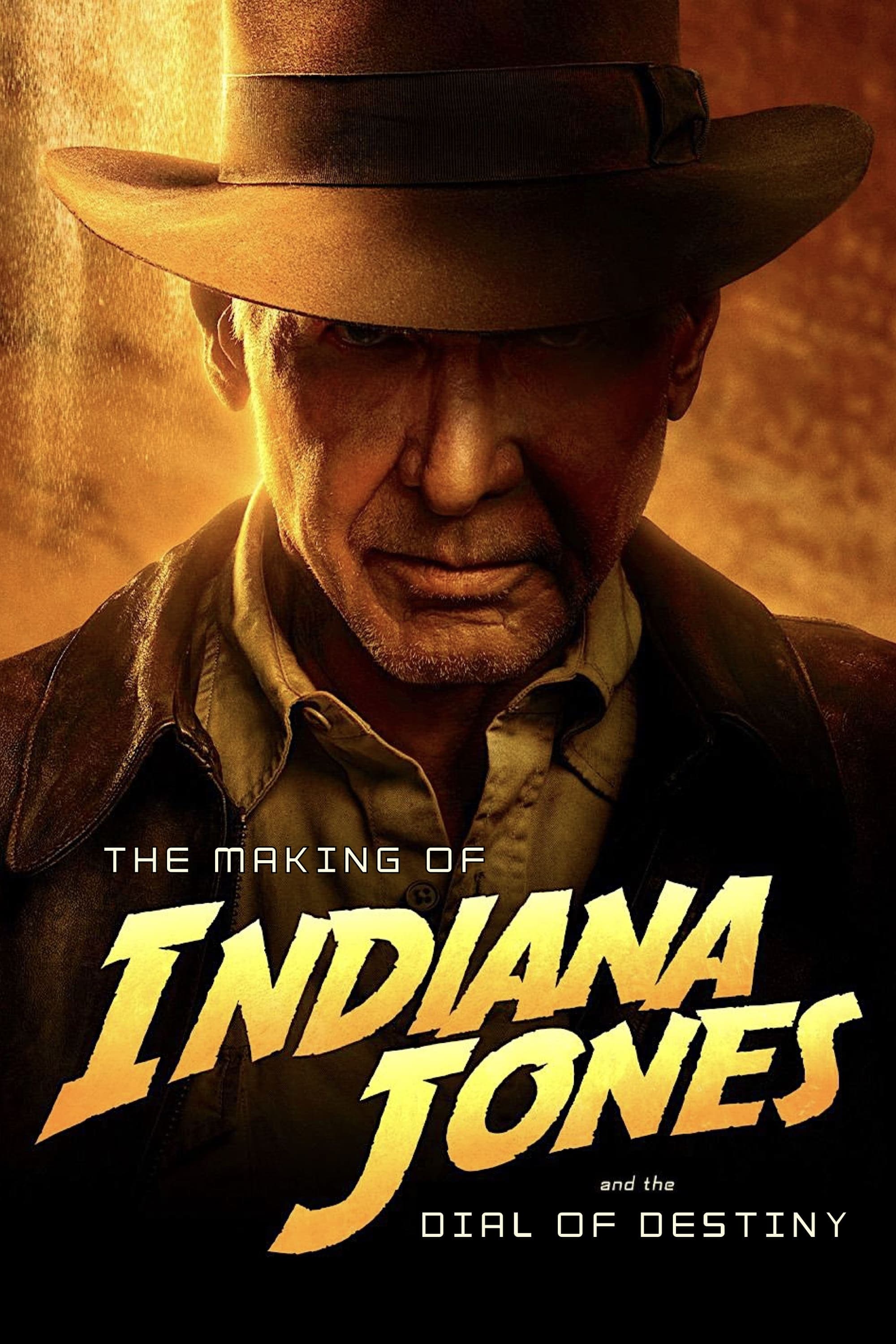 The Making of Indiana Jones and the Dial of Destiny full movie