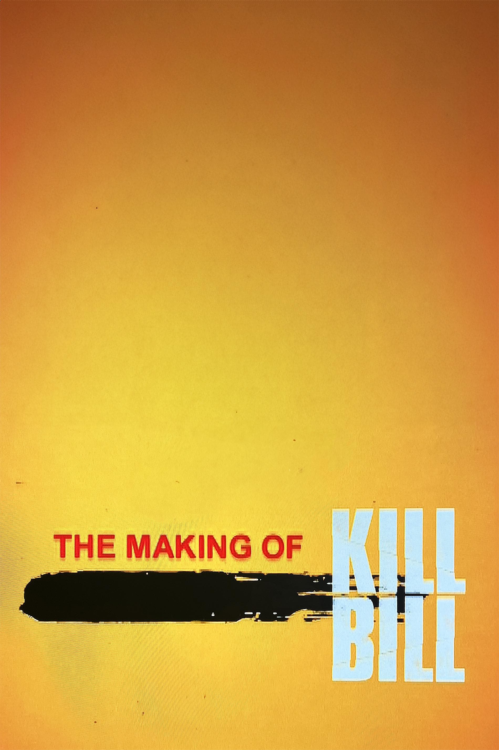 The Making of 'Kill Bill Vol. 1' full movie