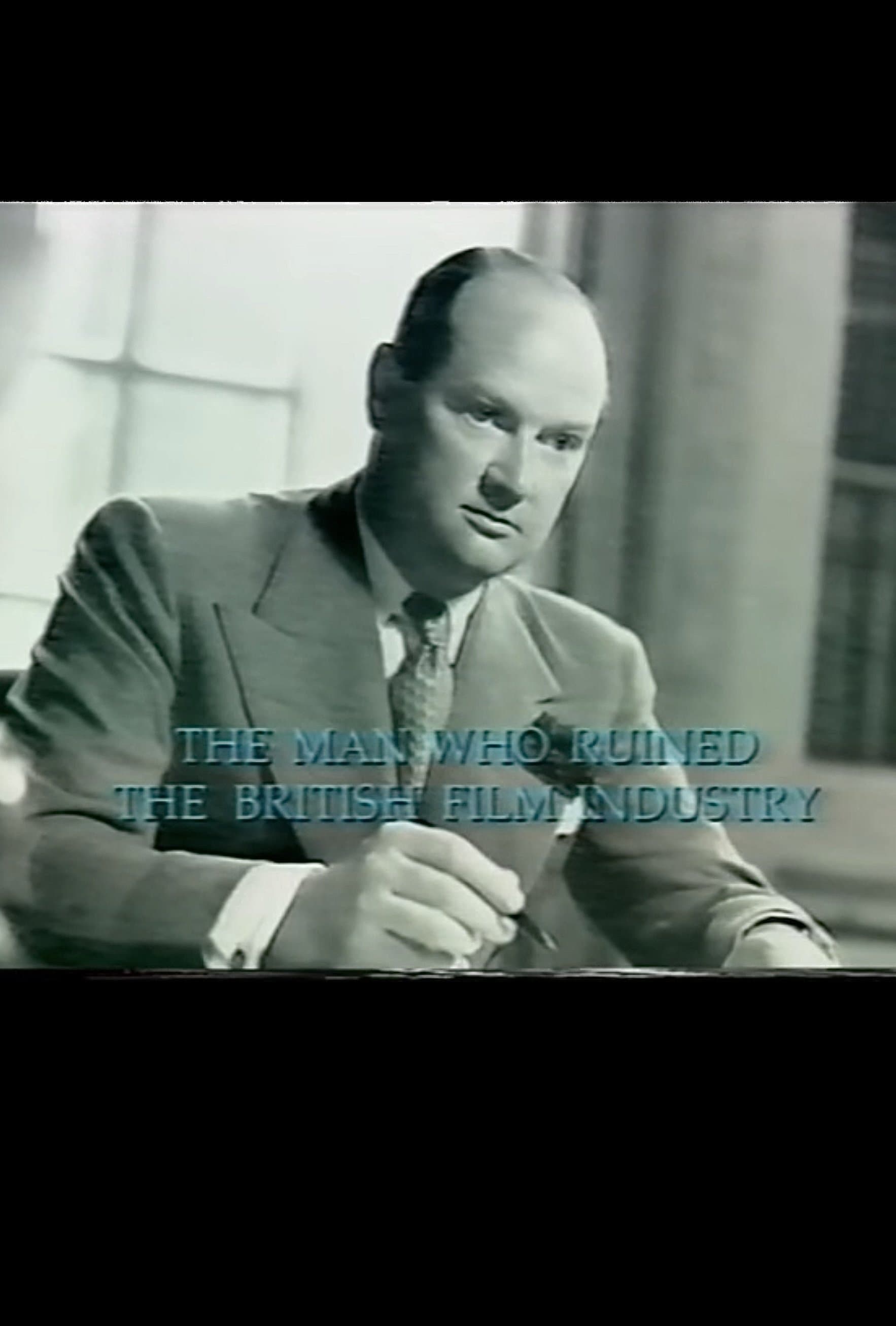 The Man Who Ruined the British Film Industry full movie