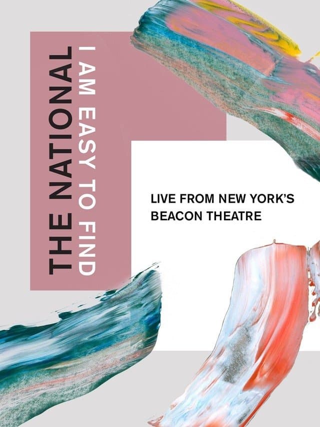 The National: I Am Easy to Find, Live from New York's Beacon Theatre full movie