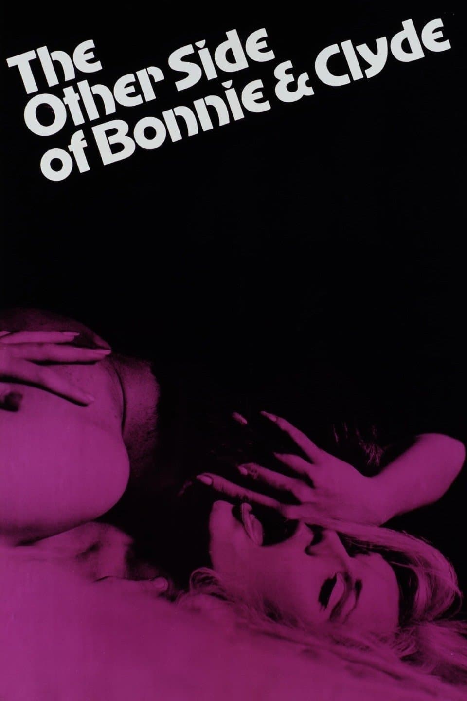 The Other Side of Bonnie and Clyde full movie