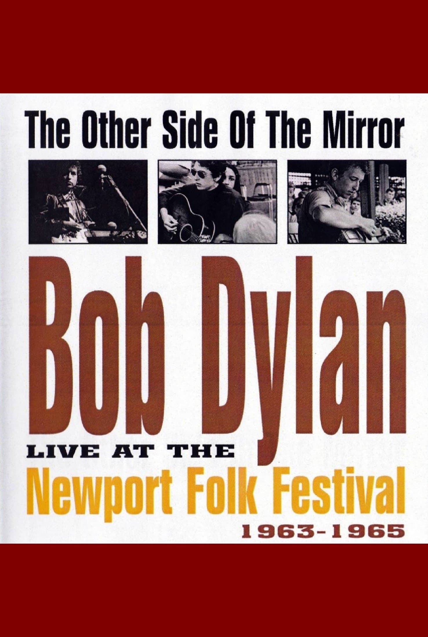 The Other Side of the Mirror: Bob Dylan: Live at the Newport Folk Festival full movie
