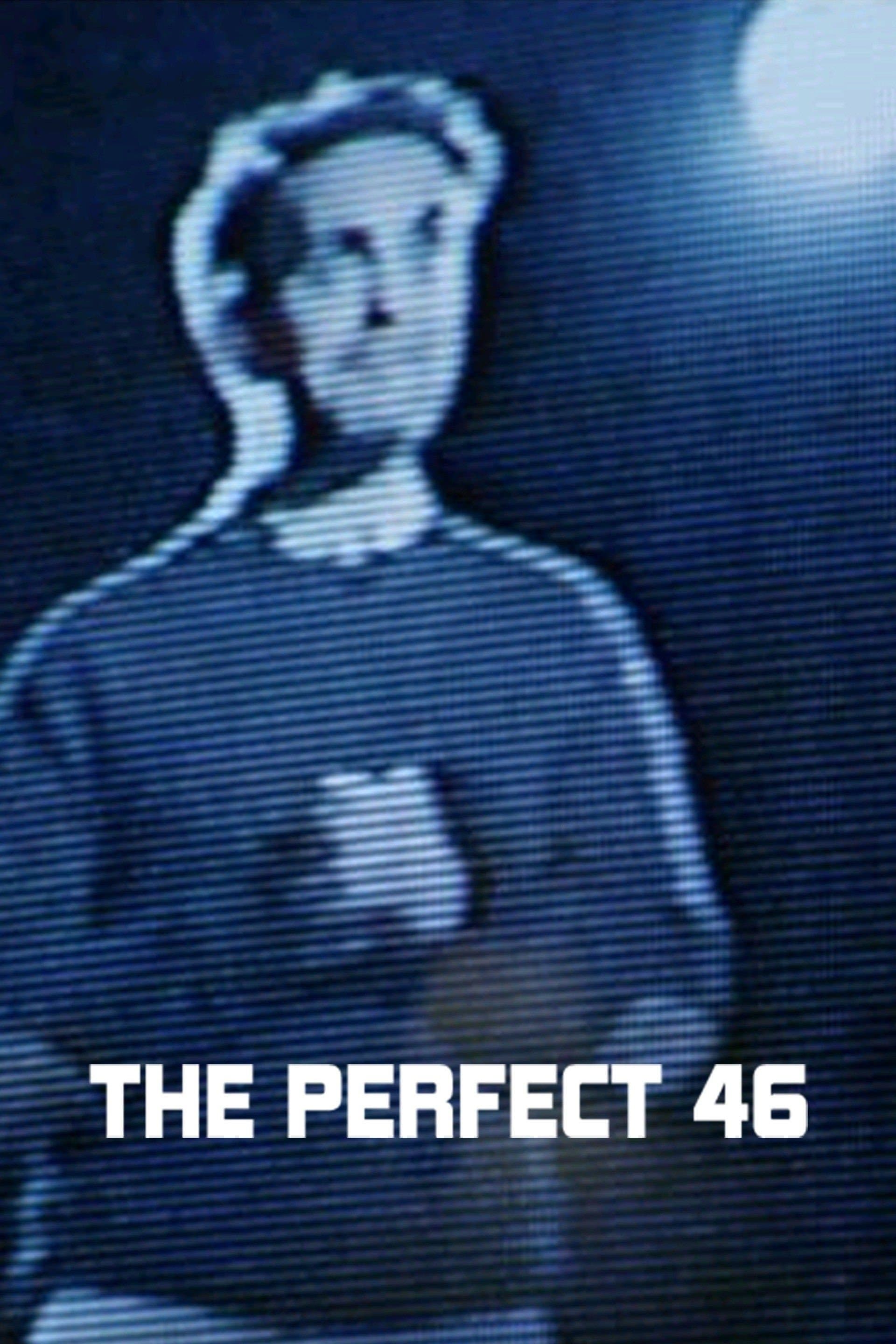 The Perfect 46 full movie