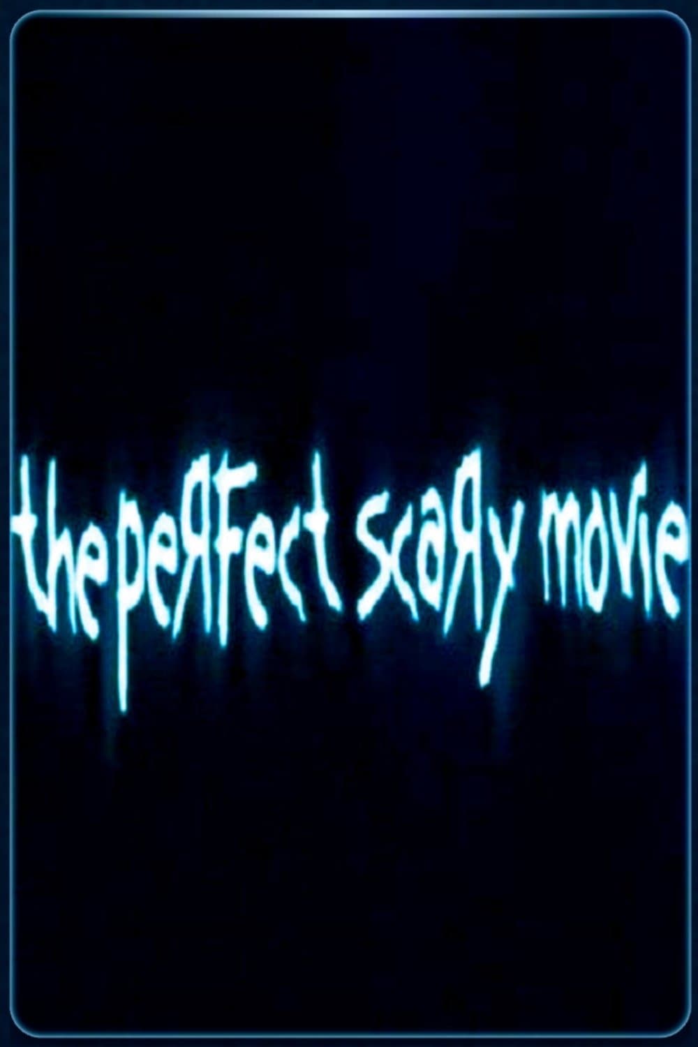The Perfect Scary Movie full movie