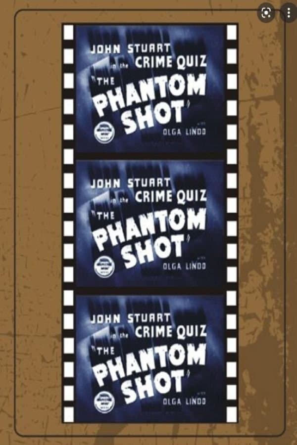 The Phantom Shot full movie