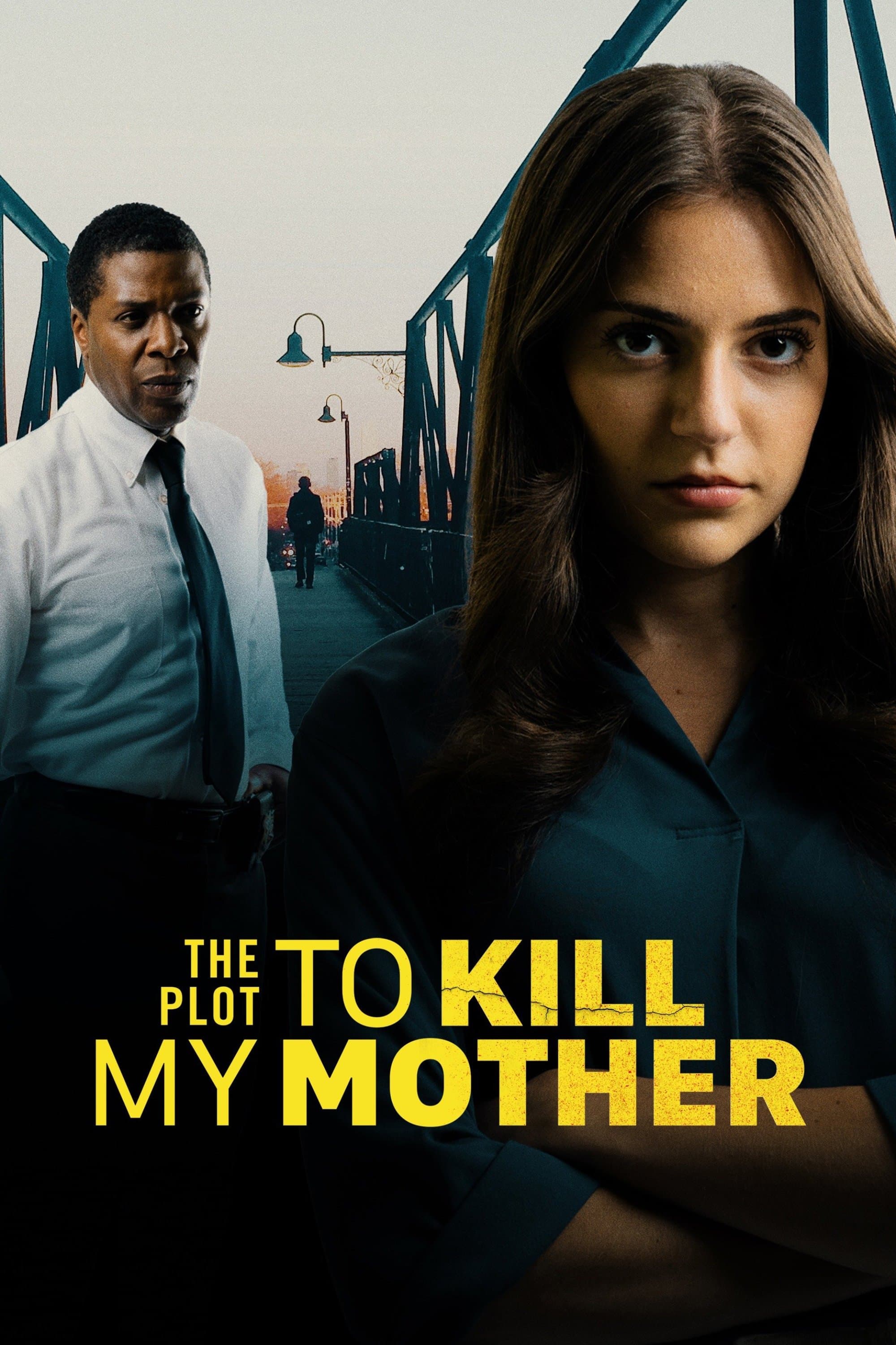 The Plot to Kill My Mother full movie