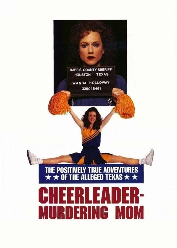 The Positively True Adventures of the Alleged Texas Cheerleader-Murdering Mom full movie