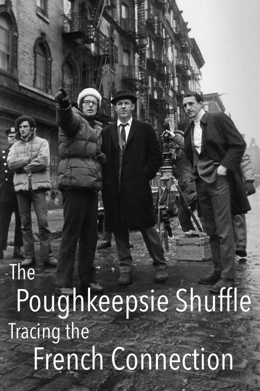 The Poughkeepsie Shuffle: Tracing 'The French Connection' full movie