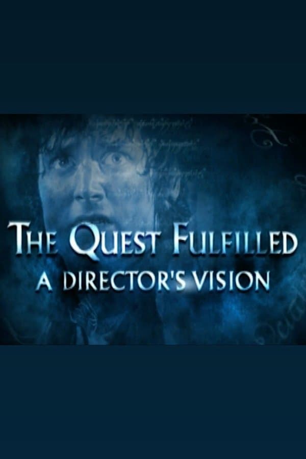 The Quest Fulfilled: A Director's Vision full movie
