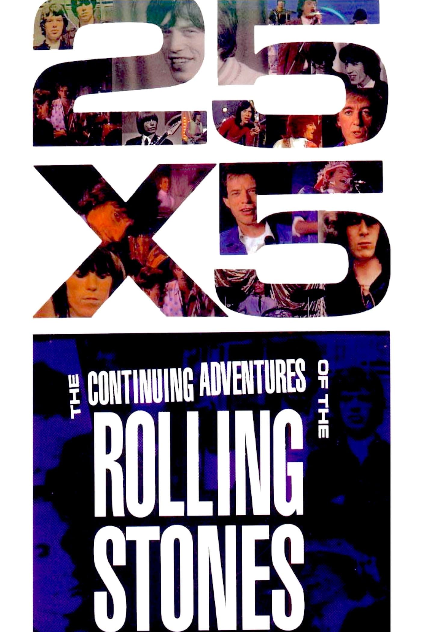 The Rolling Stones: 25x5 - The Continuing Adventures of The Rolling Stones full movie