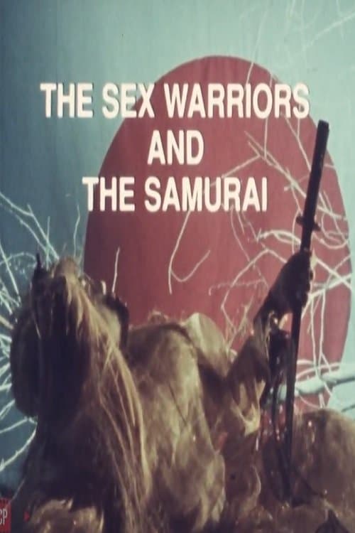The Sex Warriors and the Samurai full movie