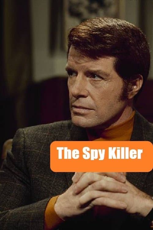 The Spy Killer full movie