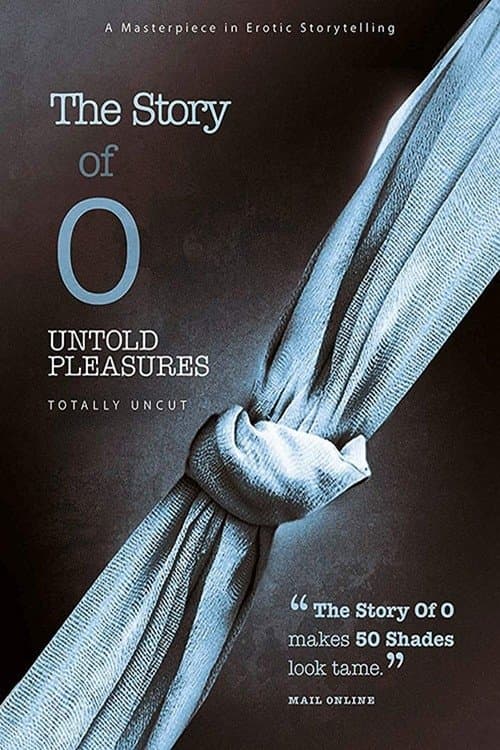 The Story of O: Untold Pleasures full movie