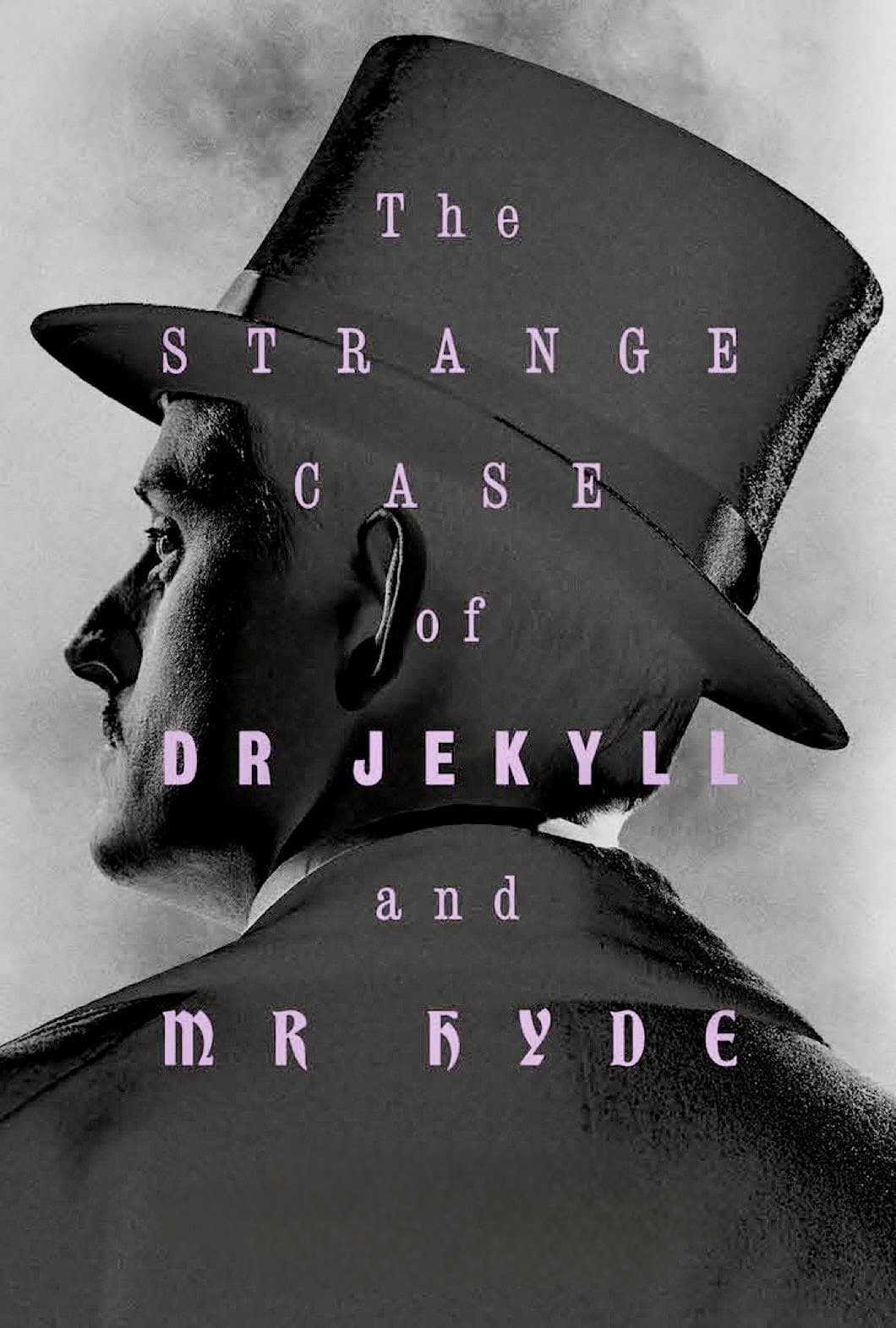 The Strange Case of Dr. Jekyll & Mr. Hyde full movie