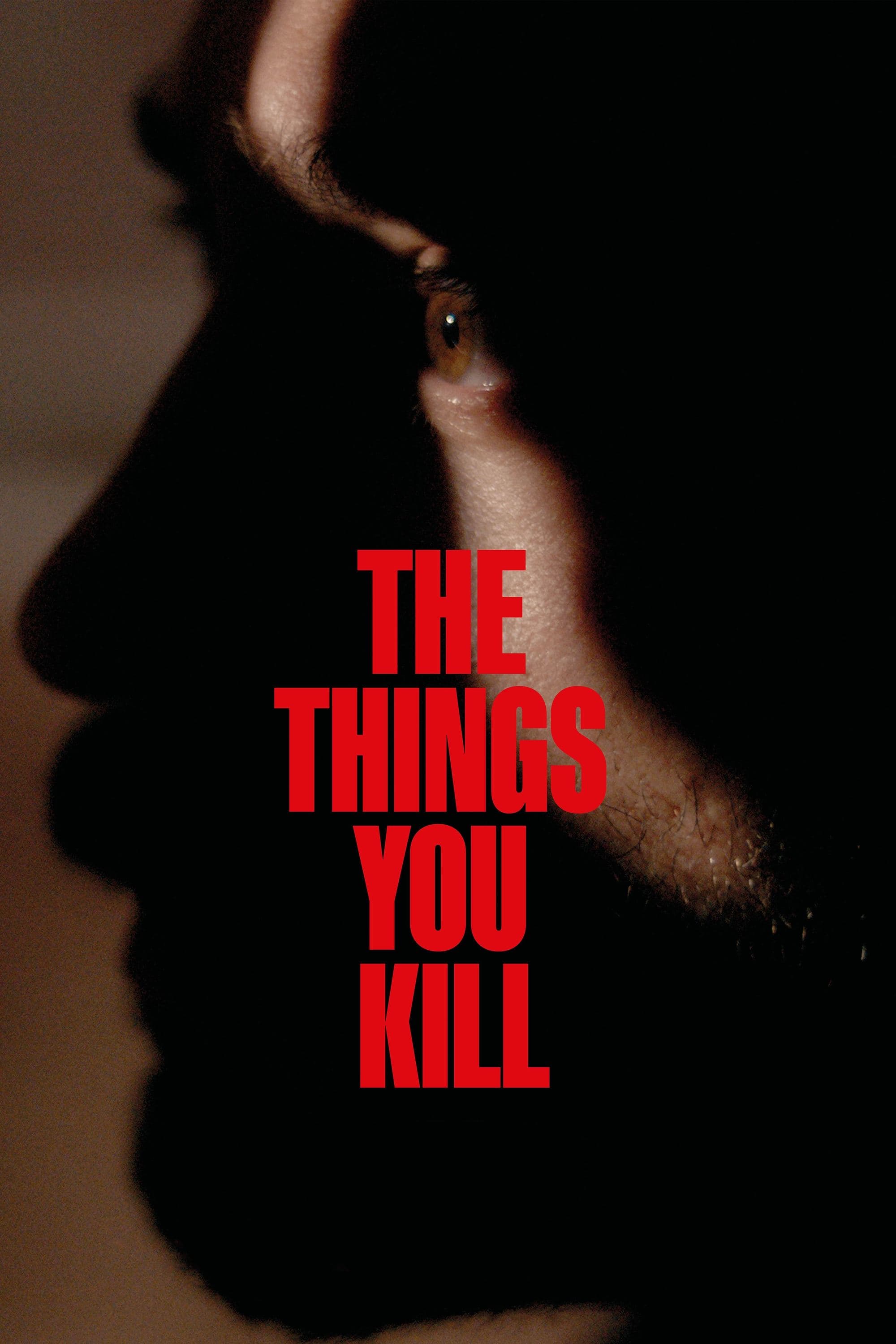 The Things You Kill full movie