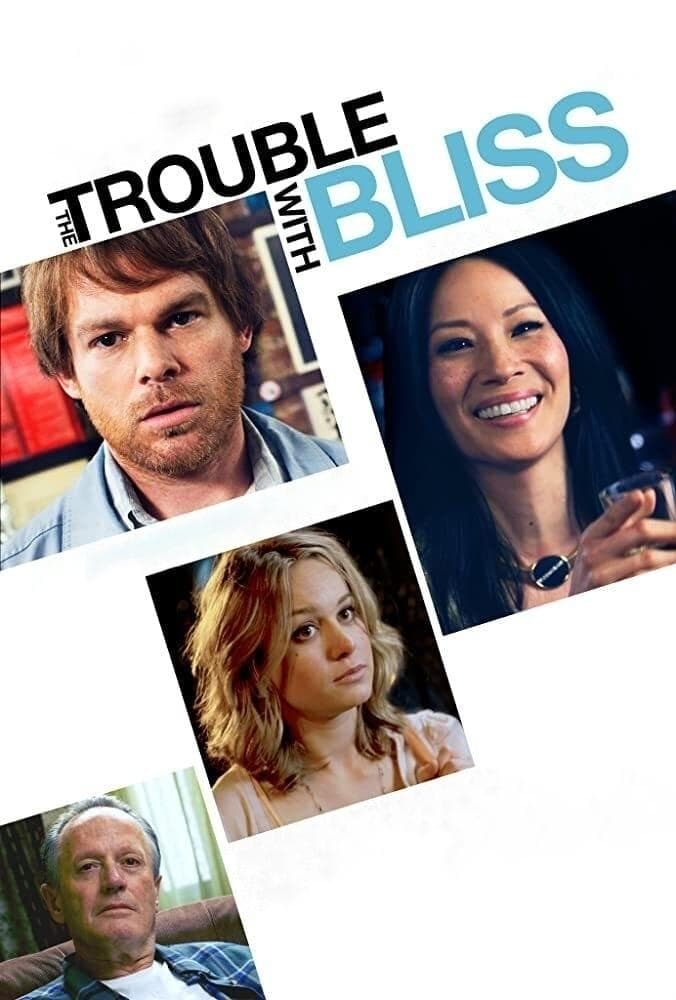 The Trouble With Bliss full movie