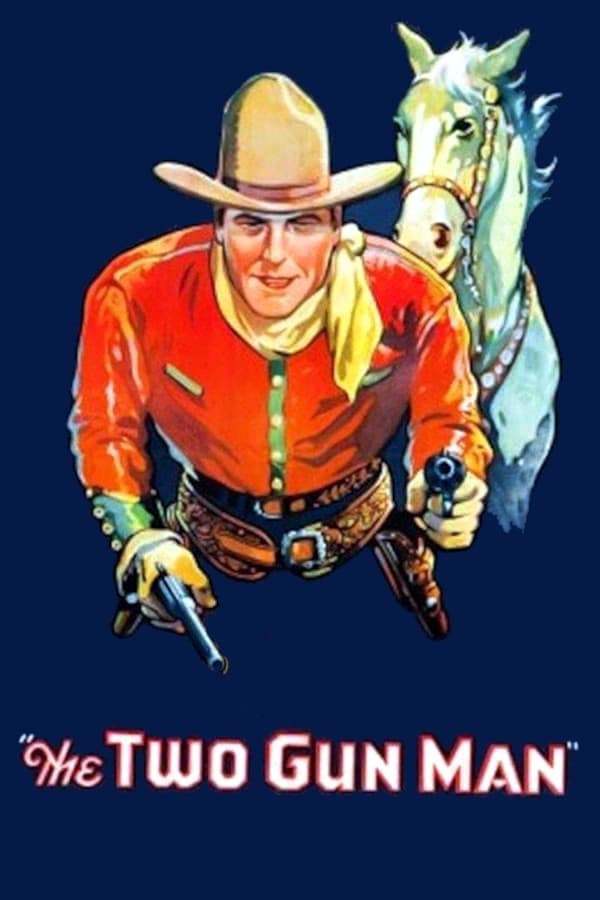 The Two Gun Man full movie