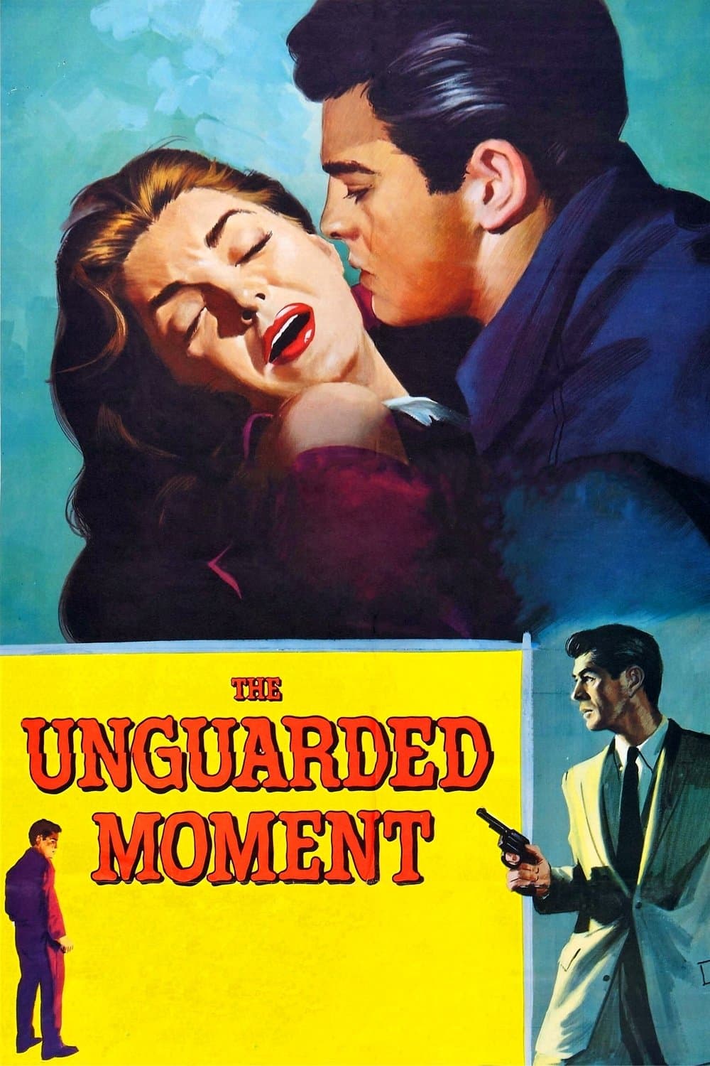 The Unguarded Moment full movie