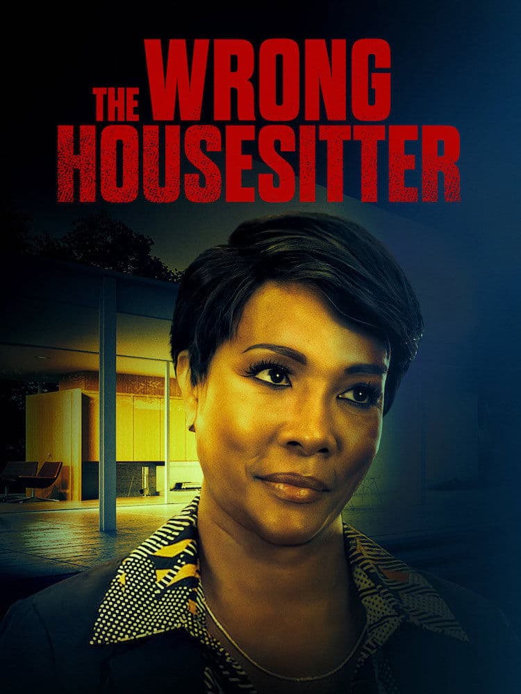 The Wrong House Sitter full movie
