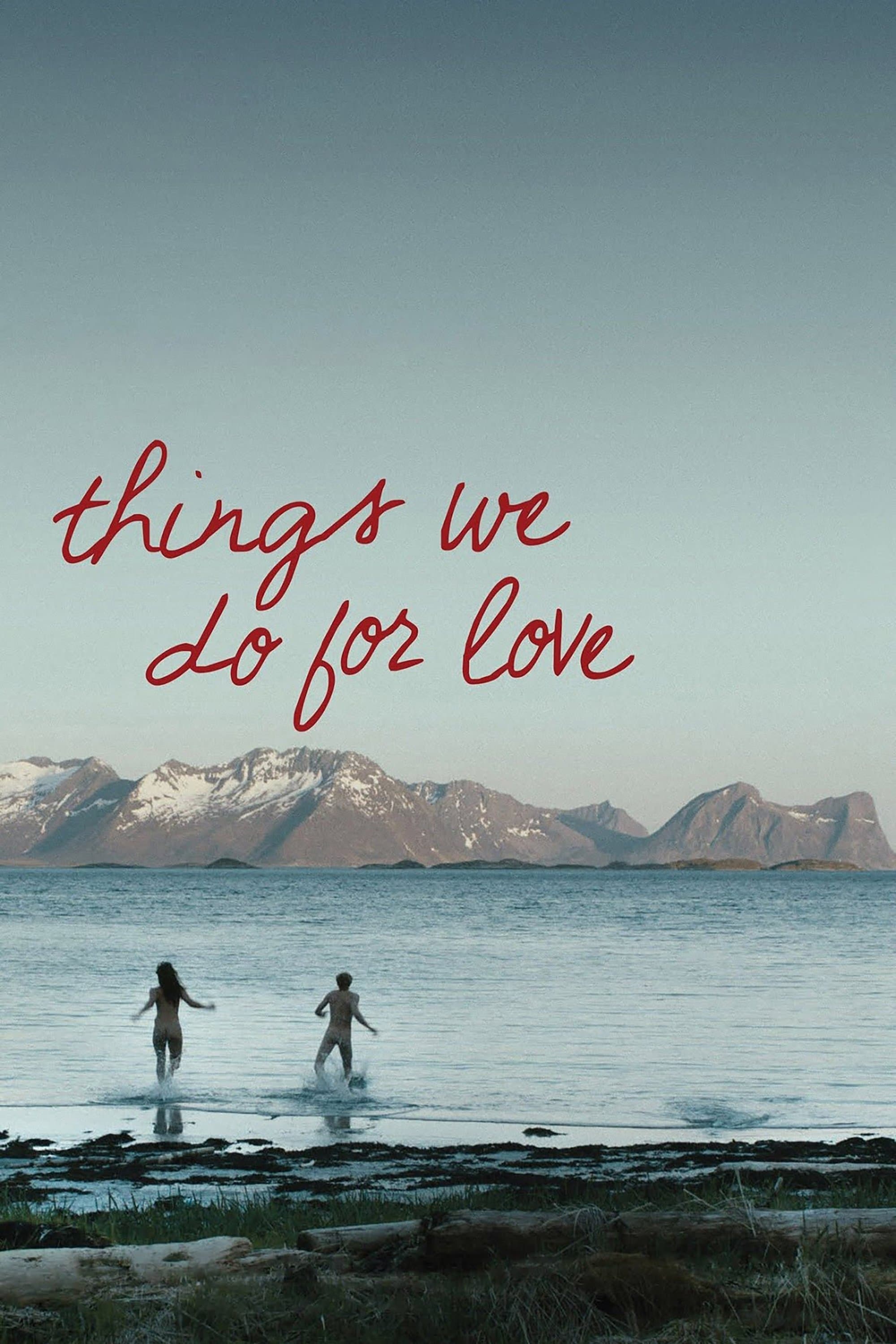 Things We Do for Love full movie