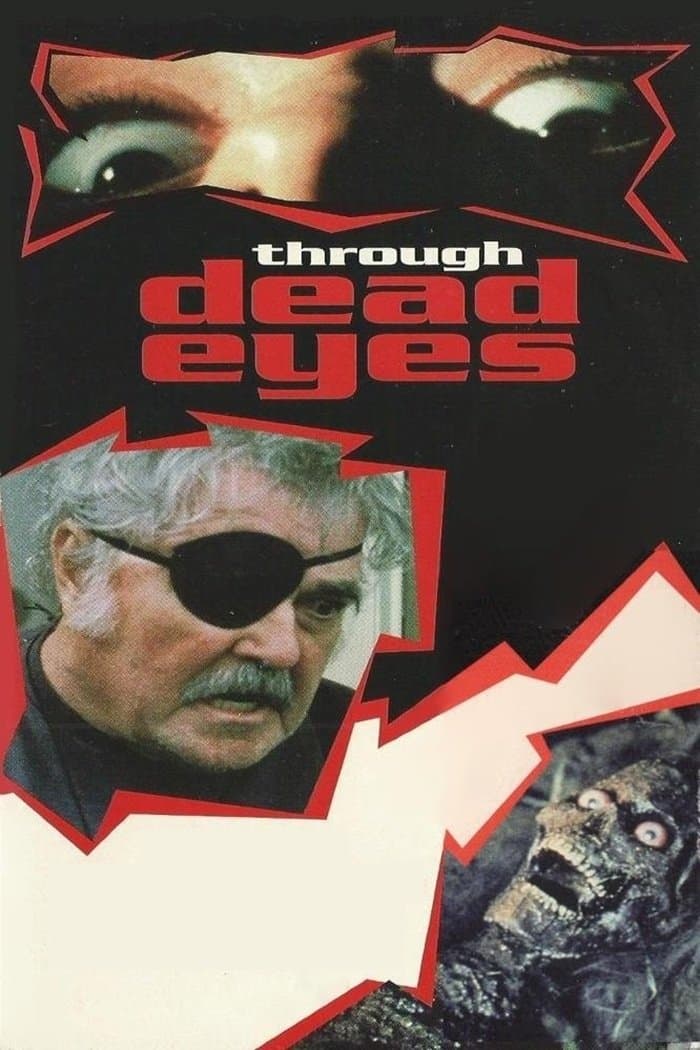 Through Dead Eyes full movie