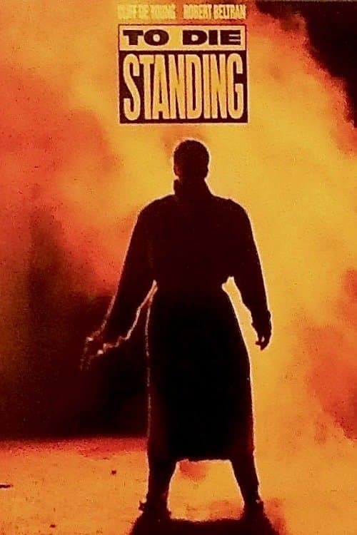 To Die Standing full movie