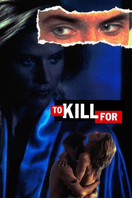 To Kill For full movie