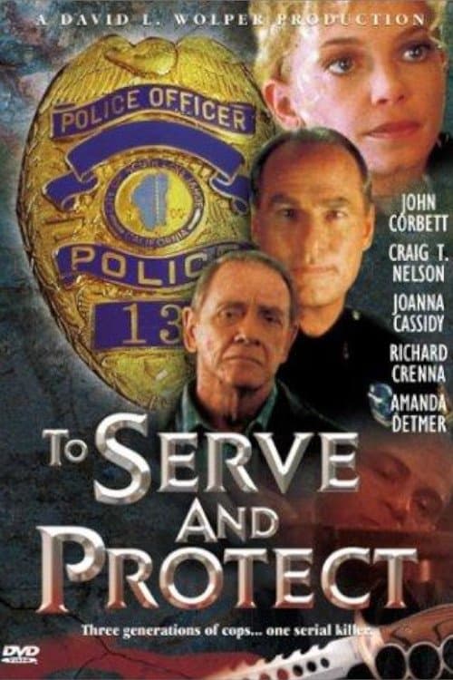 To Serve and Protect full movie