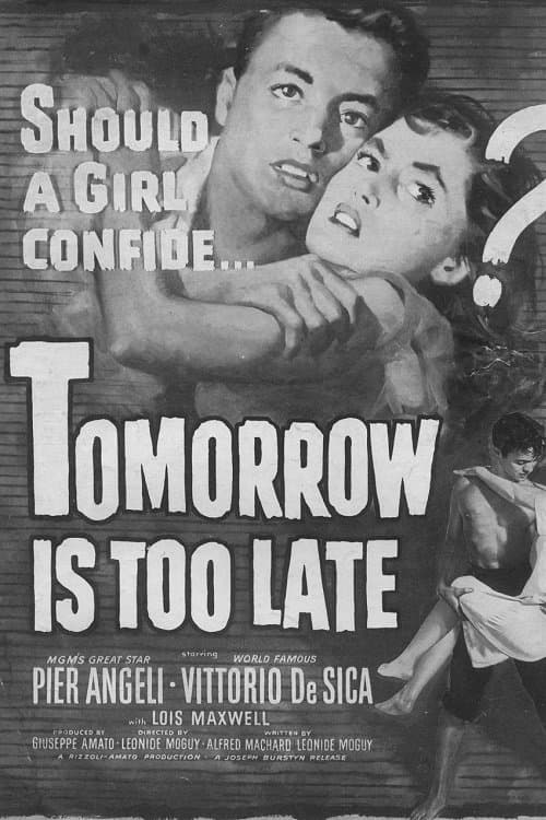 Tomorrow Is Too Late full movie