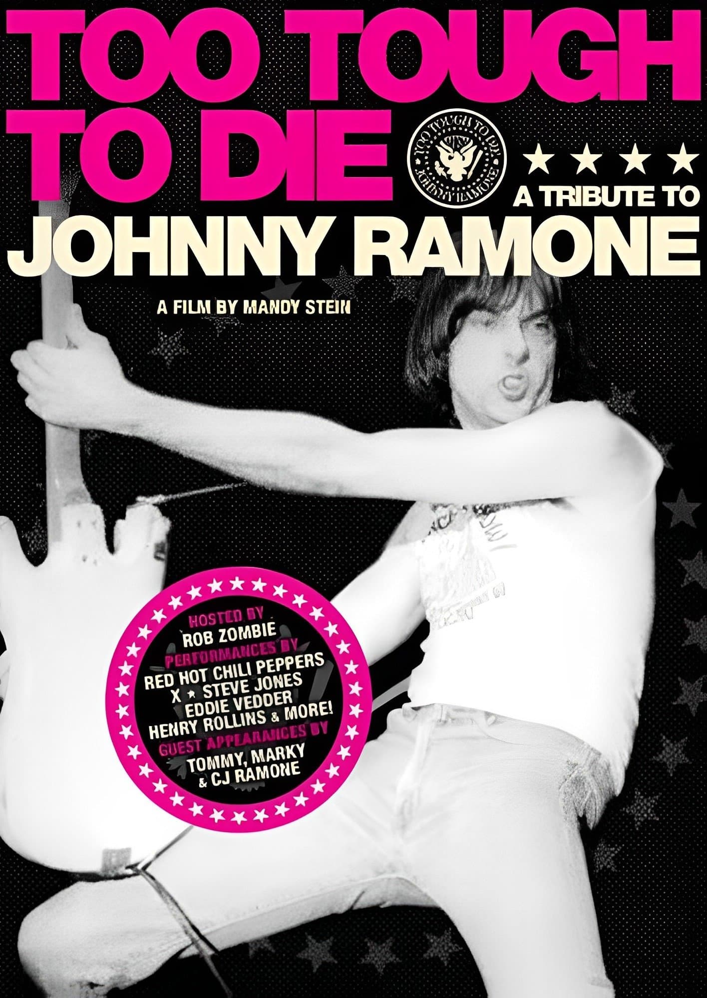 Too Tough to Die: A Tribute to Johnny Ramone full movie