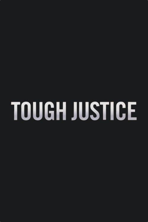 Tough Justice full movie