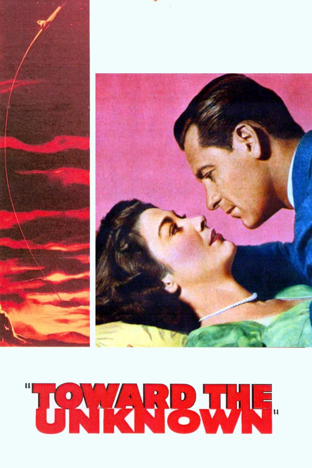Toward the Unknown full movie