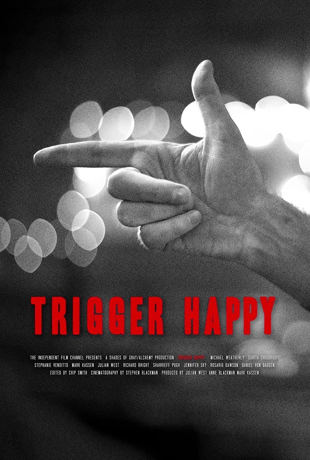 Trigger Happy full movie