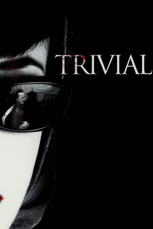 Trivial full movie