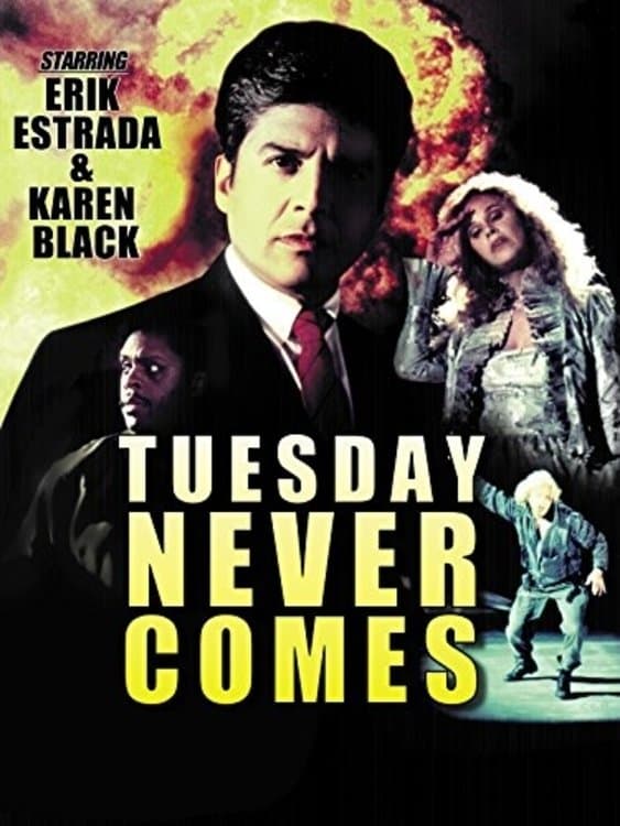 Tuesday Never Comes full movie