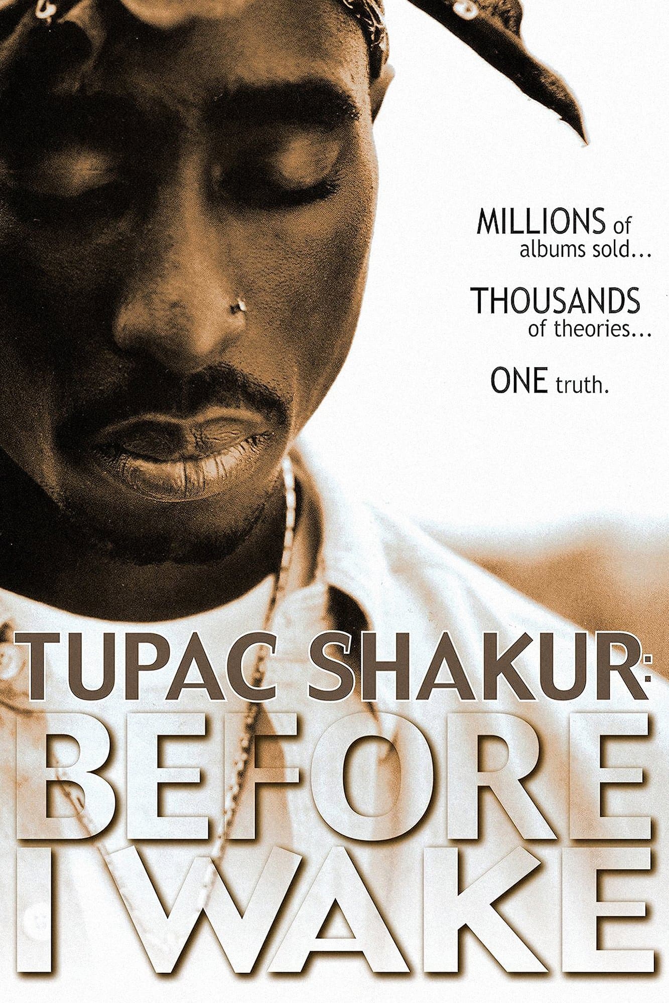 Tupac Shakur: Before I Wake full movie
