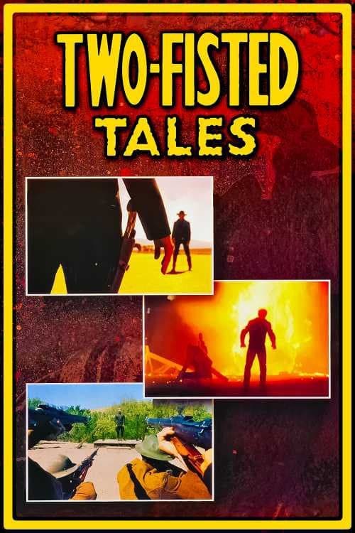 Two-Fisted Tales full movie