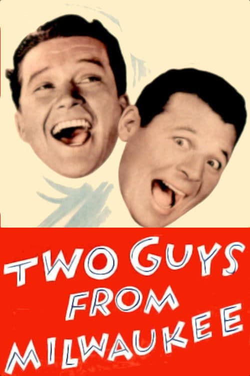 Two Guys from Milwaukee full movie