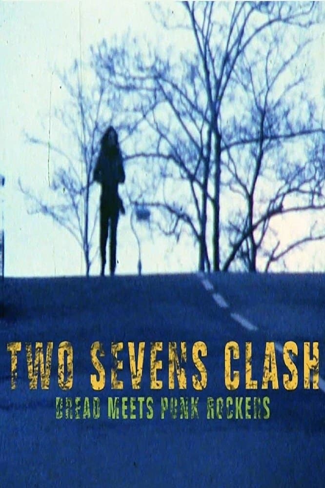 Two Sevens Clash: Dread Meets Punk Rockers full movie