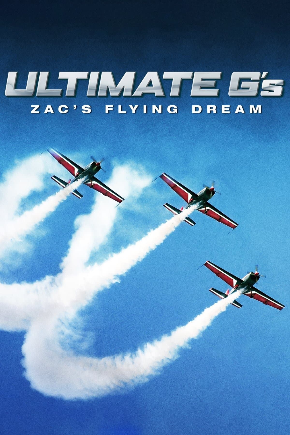 Ultimate G's: Zac's Flying Dream full movie