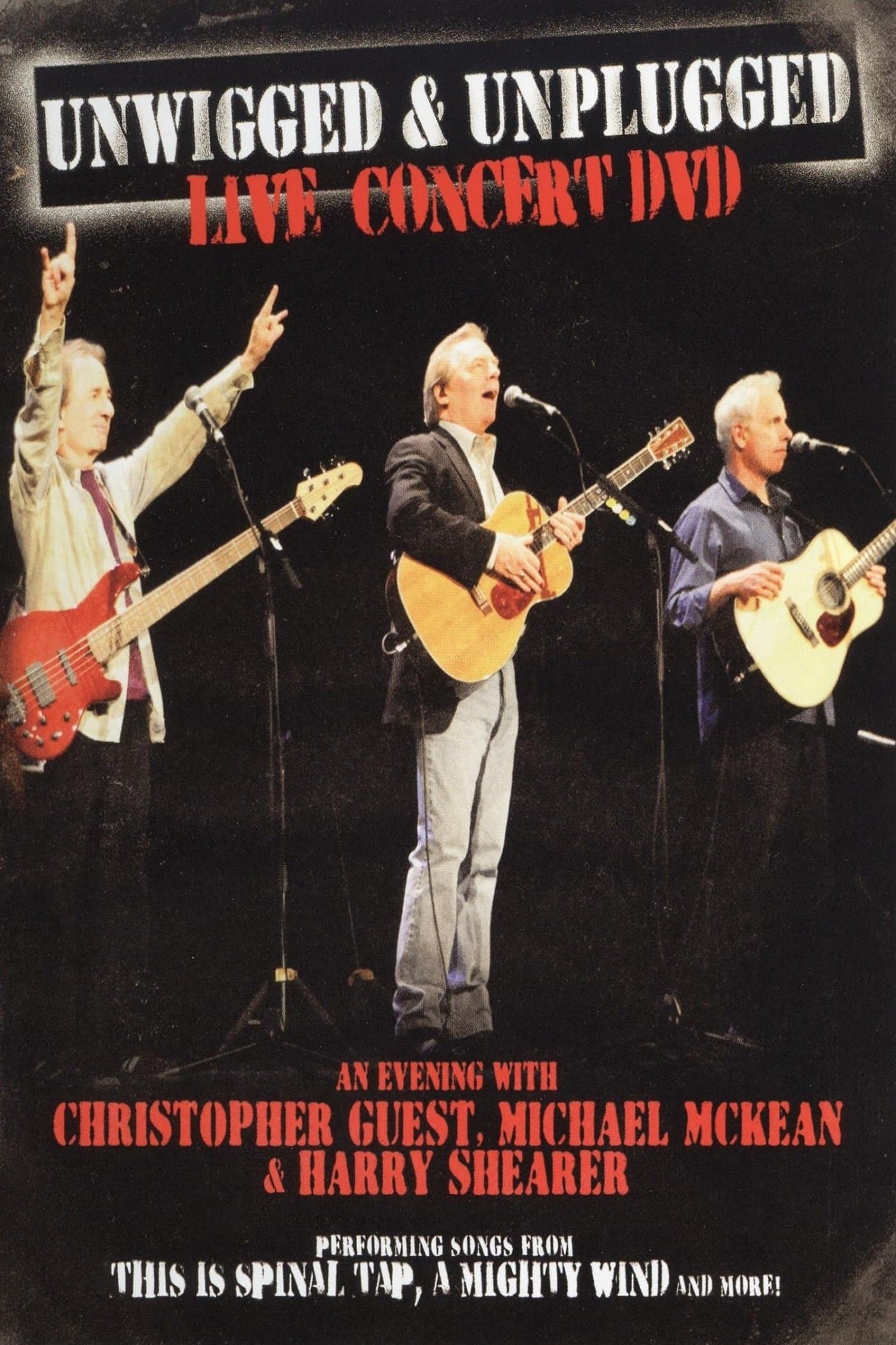 Unwigged & Unplugged: An Evening with Christopher Guest, Michael McKean and Harry Shearer full movie