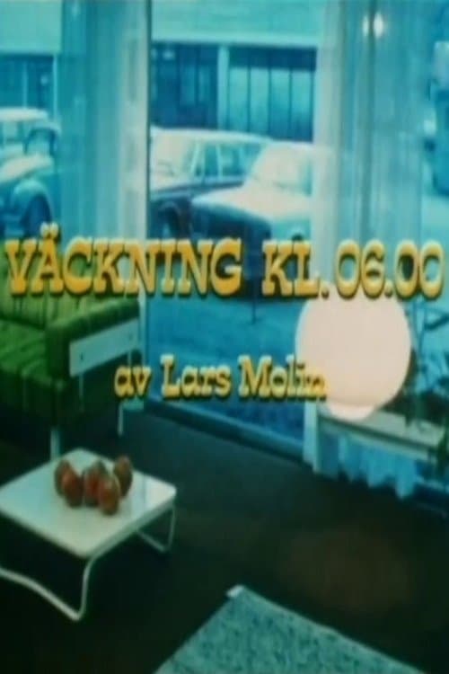 Väckning kl. 06.00 full movie